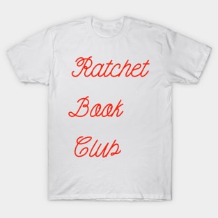 Ratchet Book Club Logo 2 T-Shirt